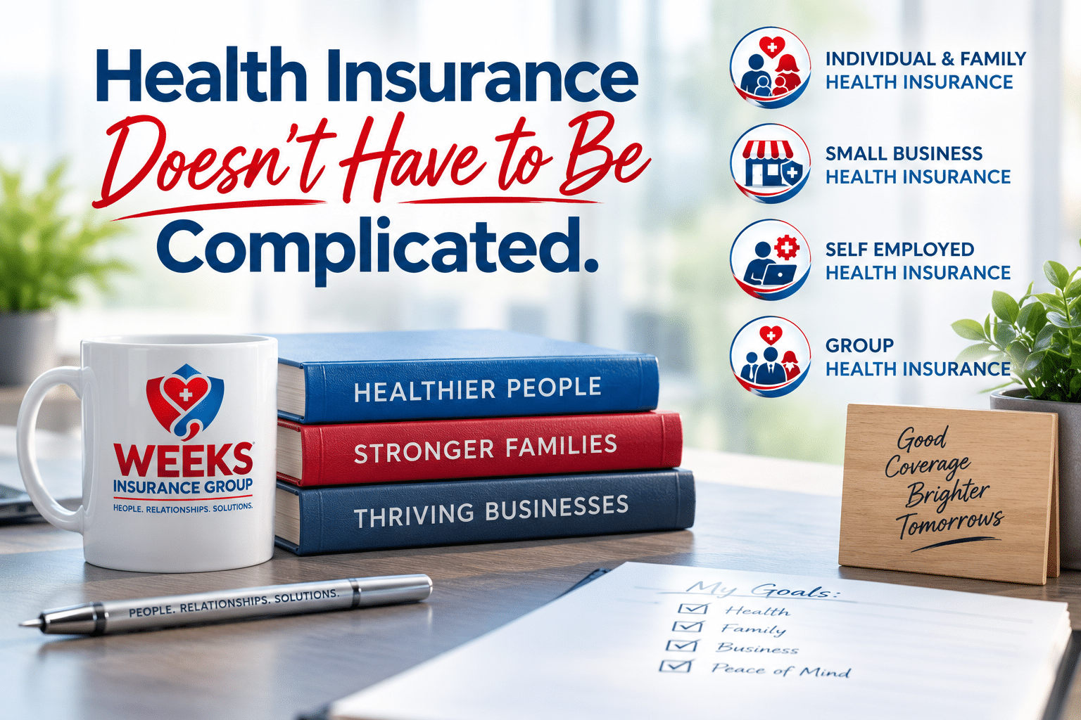 Weeks Insurance Simplifying Health Insurance